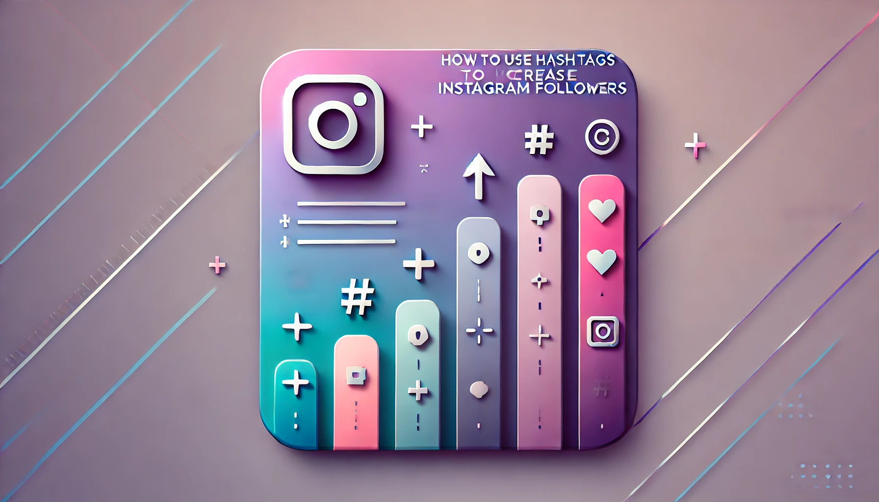 Read more about the article How To Use Hashtags To Increase Instagram Followers
